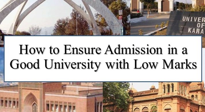 How to Ensure Admission in a Good University with Low Marks