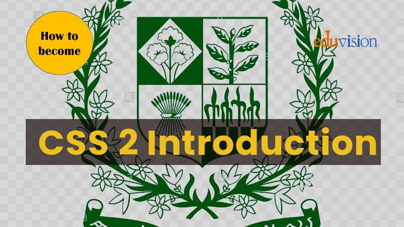 CSS 2 | Intro and Exam in Pakistan | Part-II | Urdu