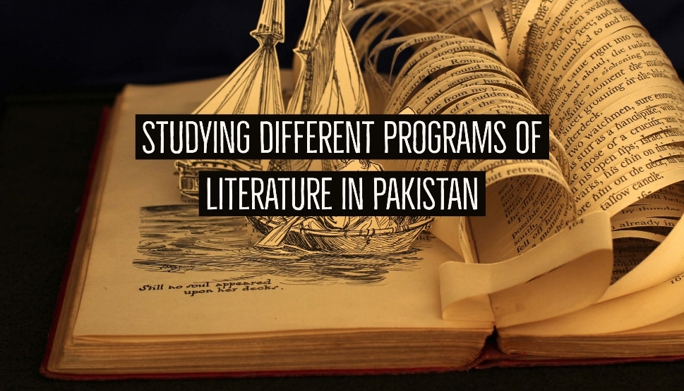 Studying Different Programs Of Literature in Pakistan