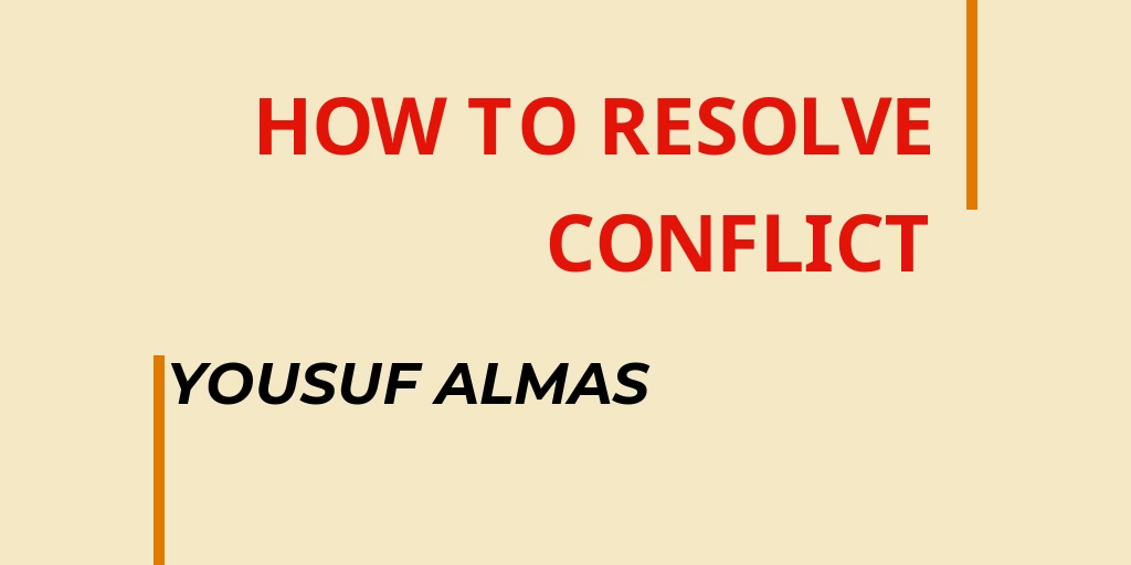 HOW TO RESOLVE CONFLICT?