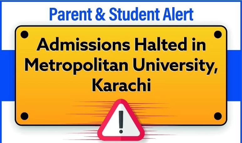 HEC Stops admission in Metropolitan University Karachi