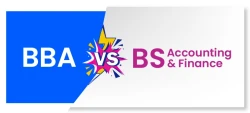 BBA Finance Vs BS Accounting & Finance