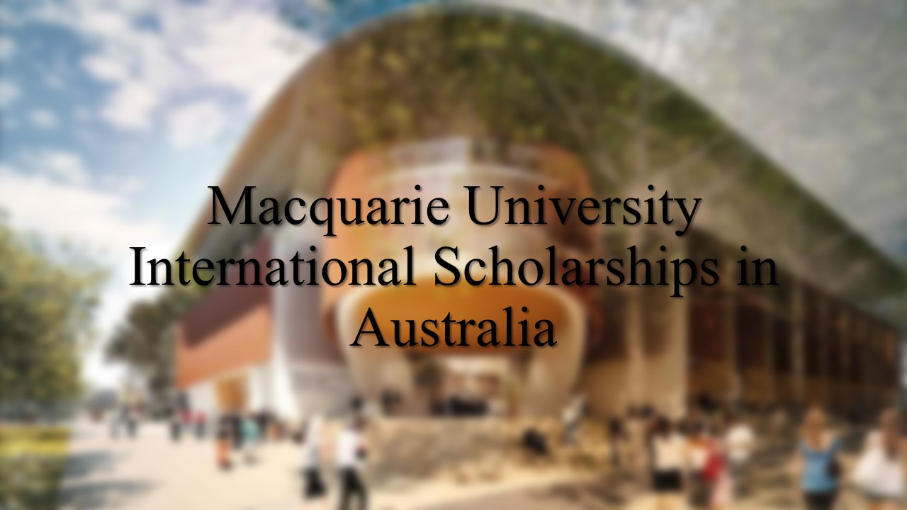 Macquarie University International Scholarships In Australia