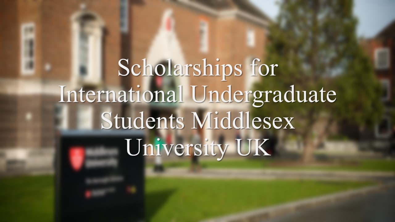 Scholarships For International Undergraduate Students Middlesex University Uk