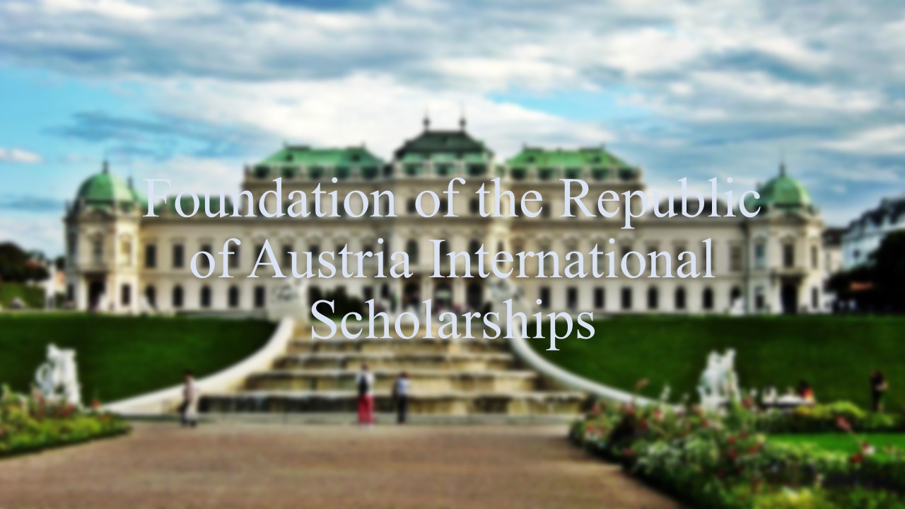 Foundation Of The Republic Of Austria International Scholarships