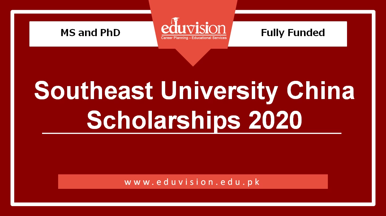 South East University China Fully funded MS and PhD Scholarship